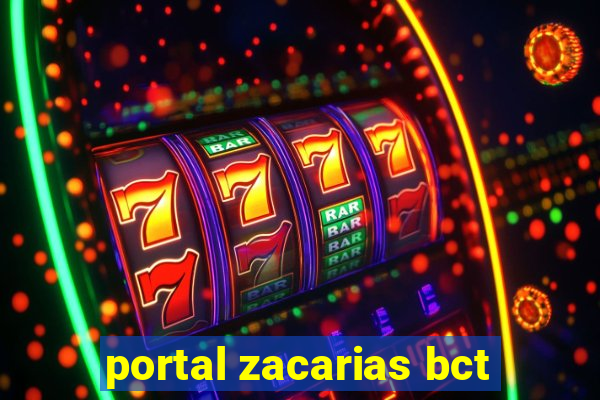 portal zacarias bct